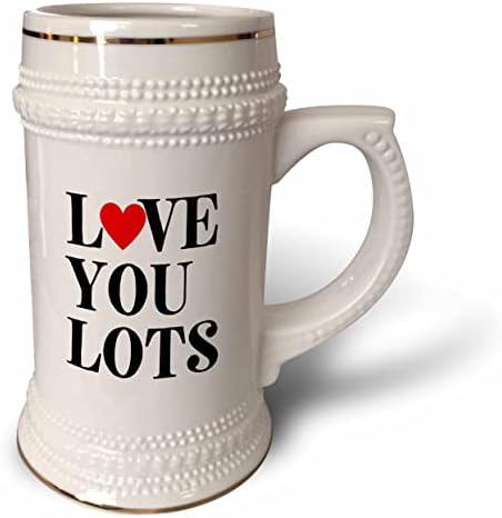 3Drose Rosesette - Valentine Quotes - Love You Lots - 22oz Stein šalica